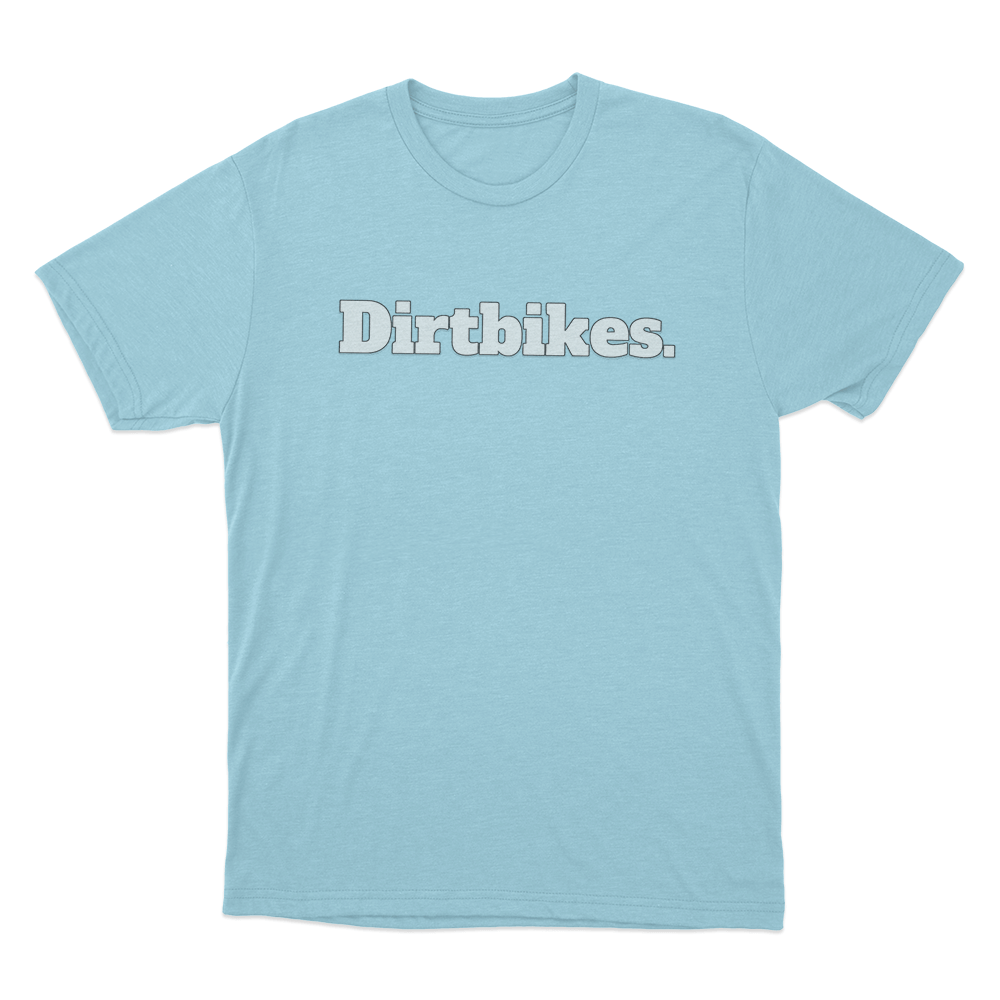 Dirtbikes. Unisex T Shirt Sky Blue Dirtbikes. Unisex T Shirt Sky Blue