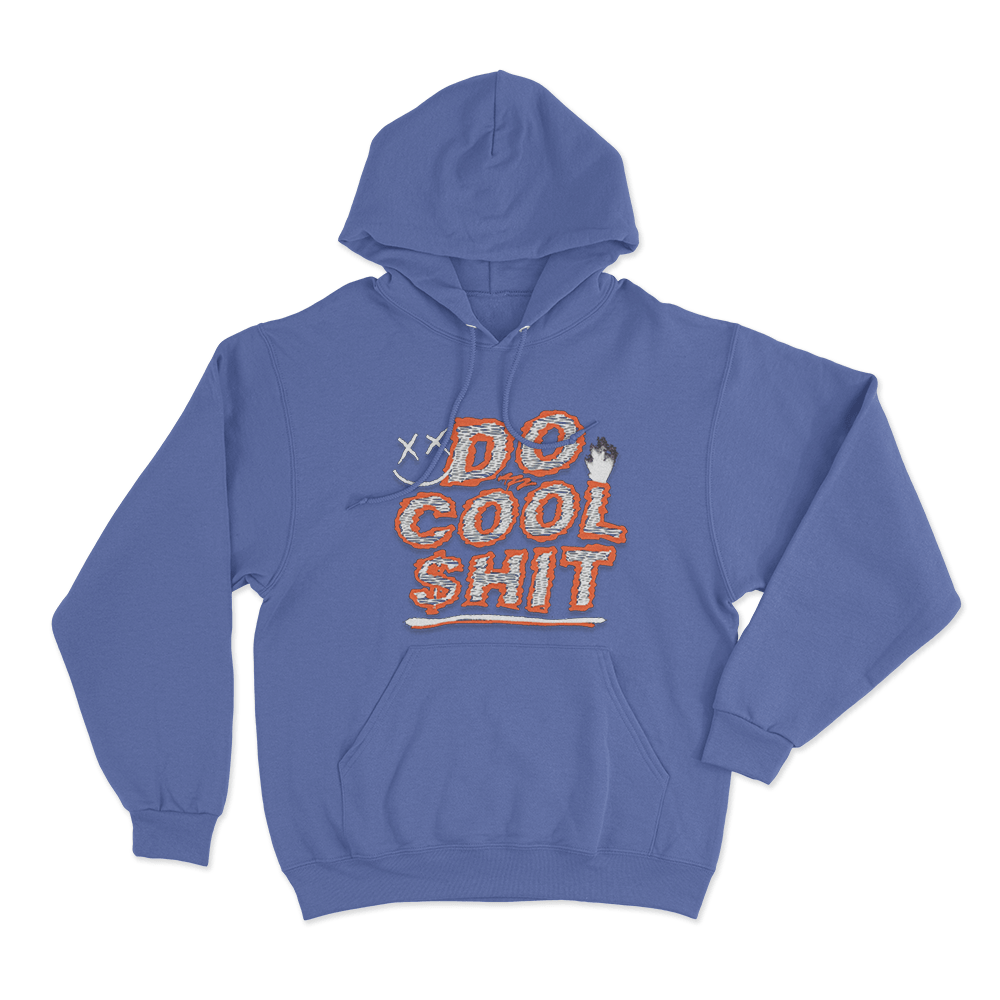 Do Cool Shit Unisex Hoodie Blue Do Cool Shit Unisex Hoodie Blue